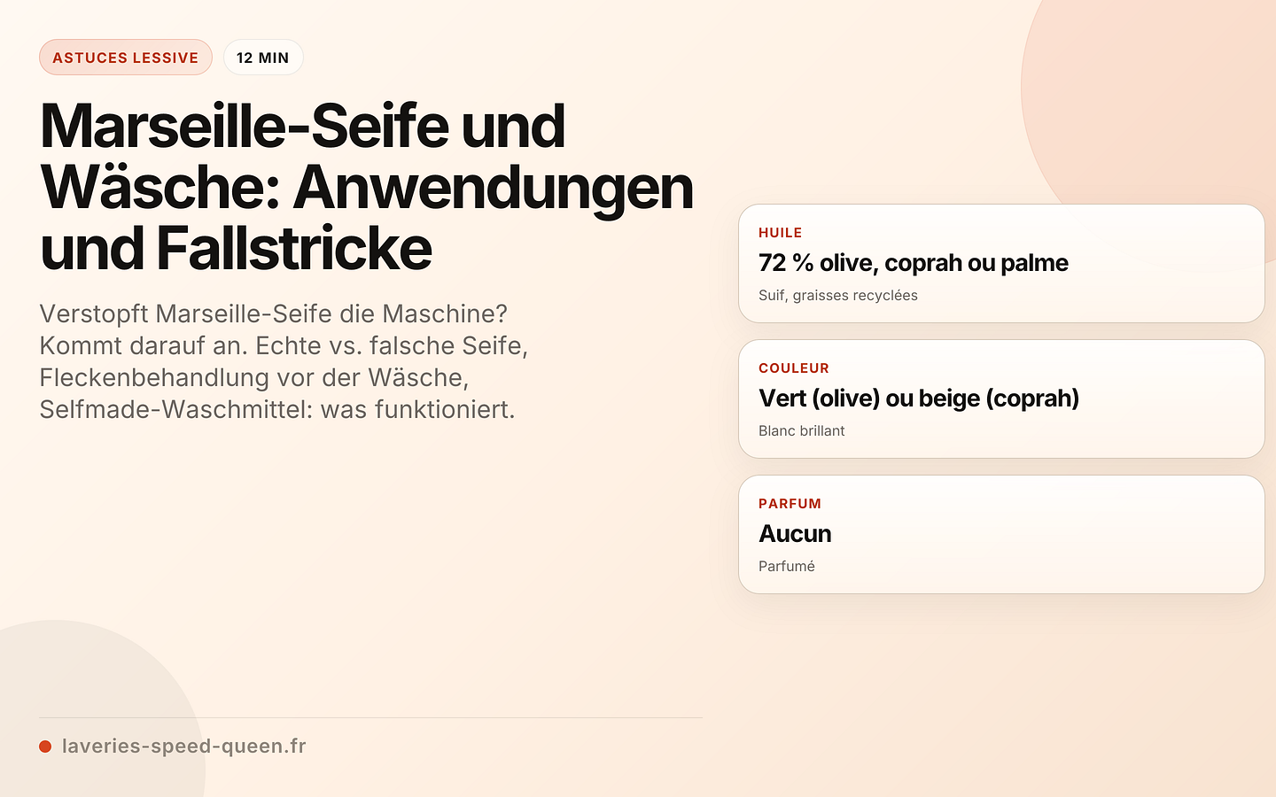 Marseille-Seife und Wäsche: Anwendungen und Fallstricke