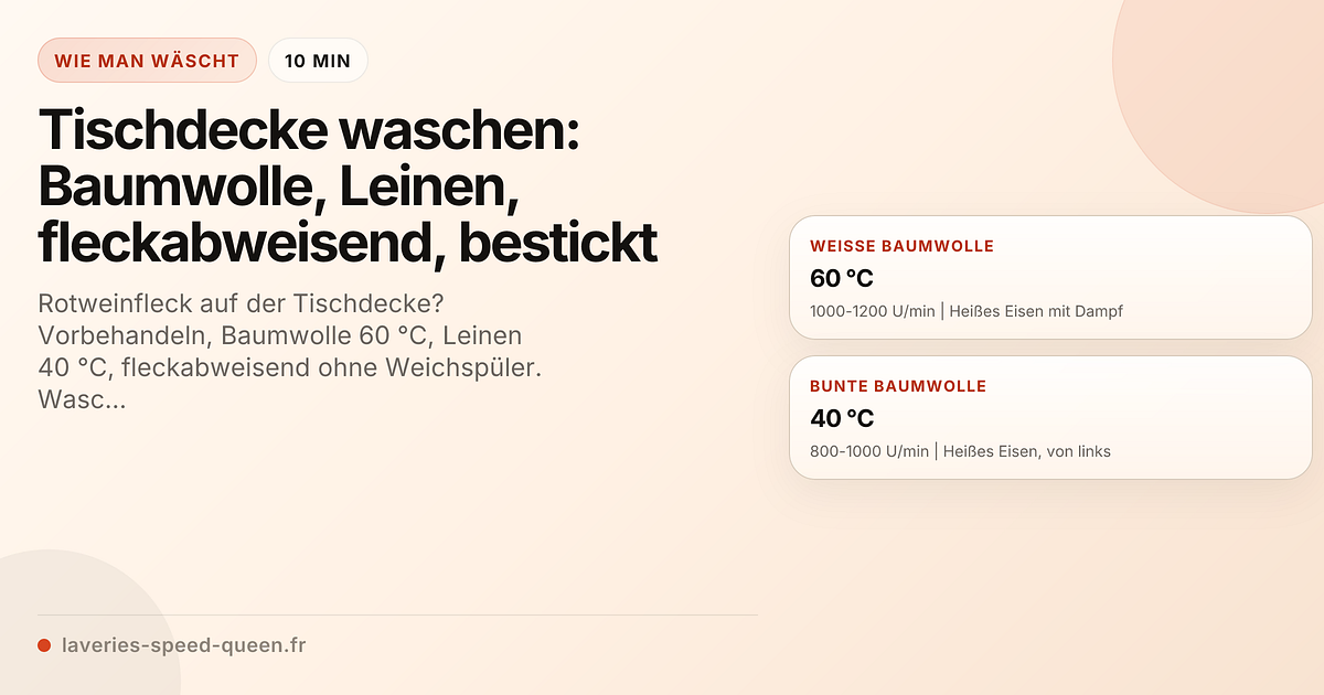 Tischdecke waschen: Baumwolle, Leinen, fleckabweisend, bestickt