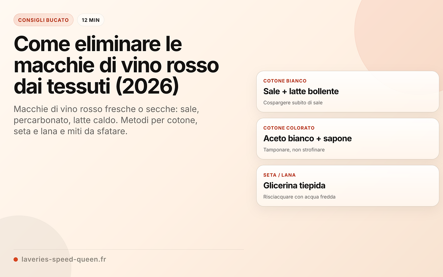 Eliminare le macchie di vino rosso in base al tessuto