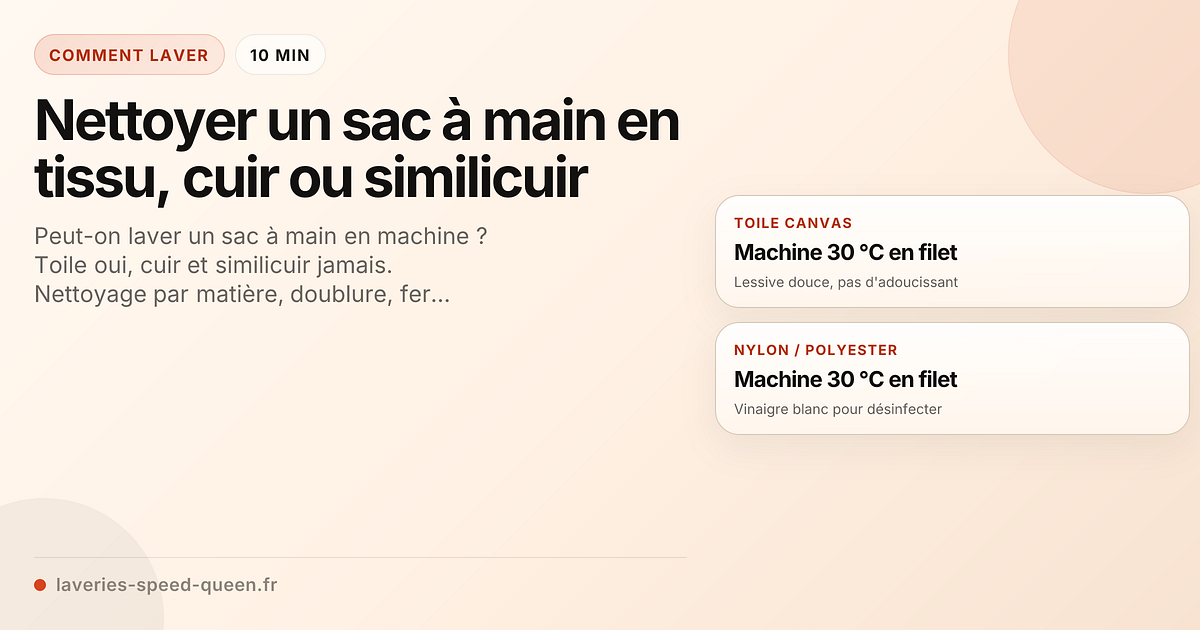 Nettoyer un sac à main en tissu, cuir ou similicuir | Speed Queen