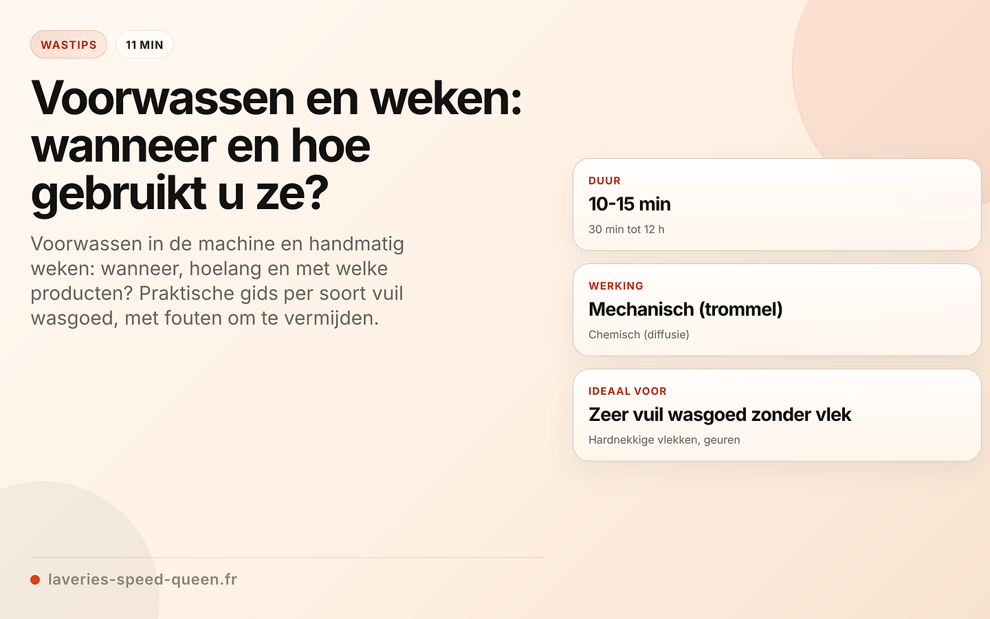 Voorwassen of weken: wanneer gebruikt u welke methode?