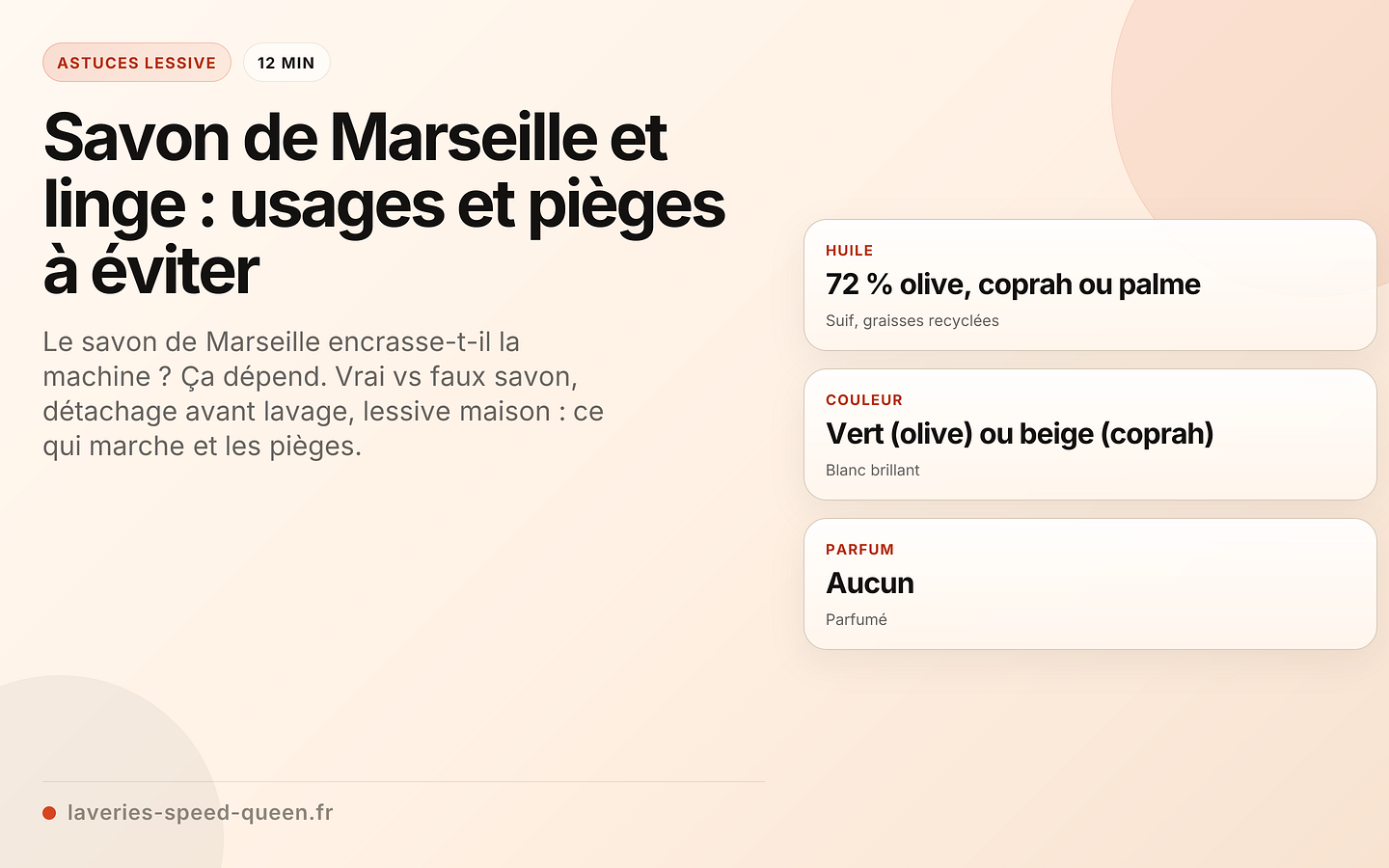 Savon de Marseille et linge : usages et pièges à éviter